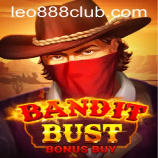 Exploring BanditBustBonusBuy: A Thrilling Adventure at LEO888 Casino