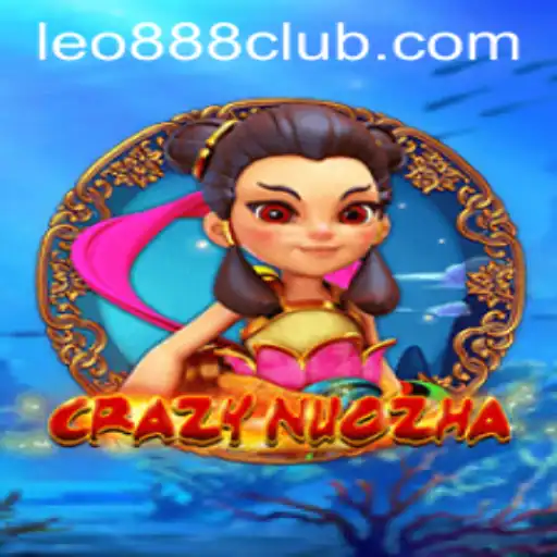 Unveiling the Excitement of CrazyNuoZha at LEO888 Casino