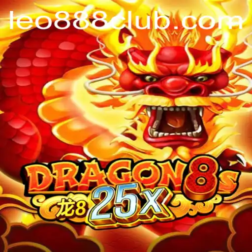 Explore the Thrilling World of Dragon8s25x at LEO888 Casino