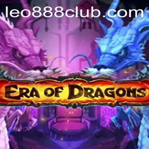 Exploring EraOfDragons at LEO888 Casino: A Unique Gaming Experience