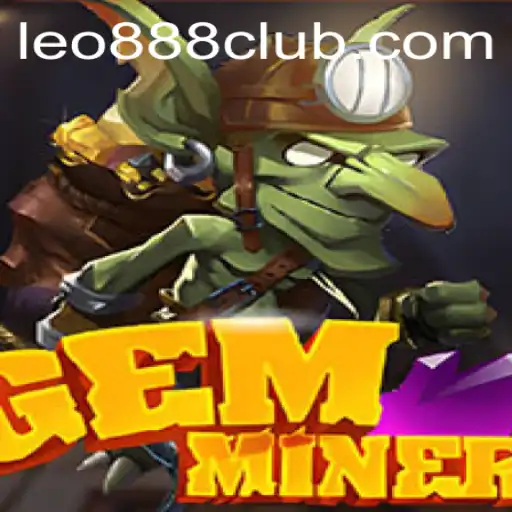 GemMiner: Unveiling the Thrills at LEO888 Casino