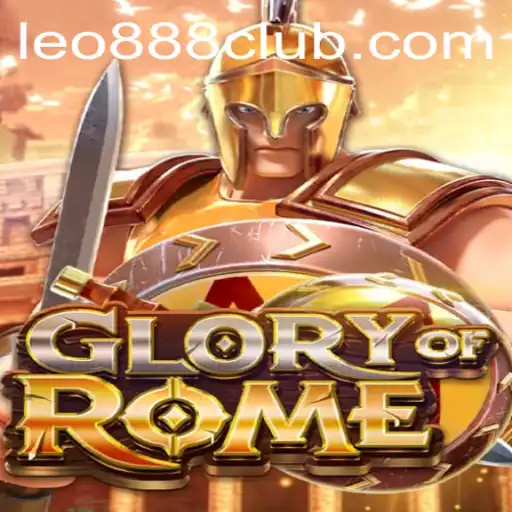 GloryofRome: Exploring the Epic Casino Game at LEO888