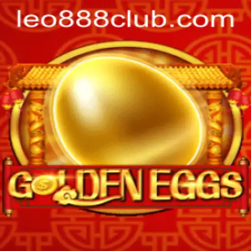 Exploring the Exciting World of GoldenEggs at LEO888 Casino