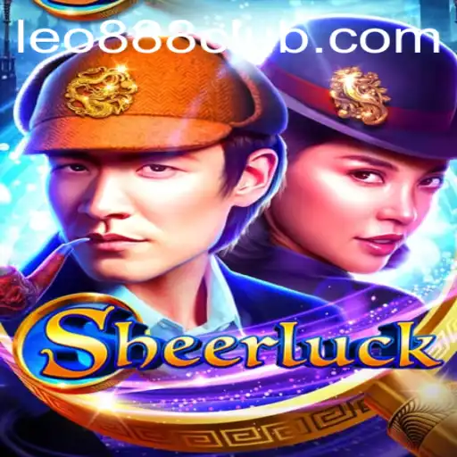Unveiling Sheerluck: A Thrilling Adventure at LEO888 Casino