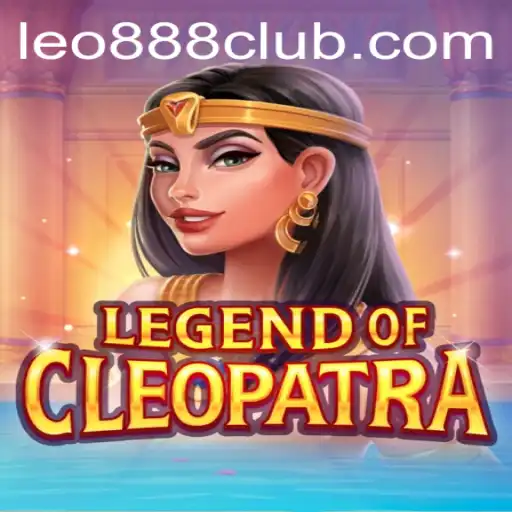 Explore the Thrilling World of LegendOfCleopatra at LEO888 Casino