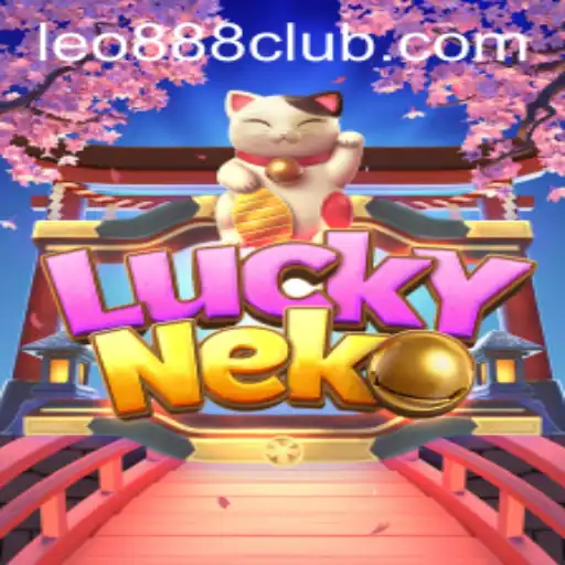 Explore the World of LuckyNeko at LEO888 Casino