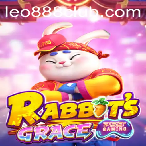 Discover the Thrilling World of RabbitsGrace at LEO888 Casino