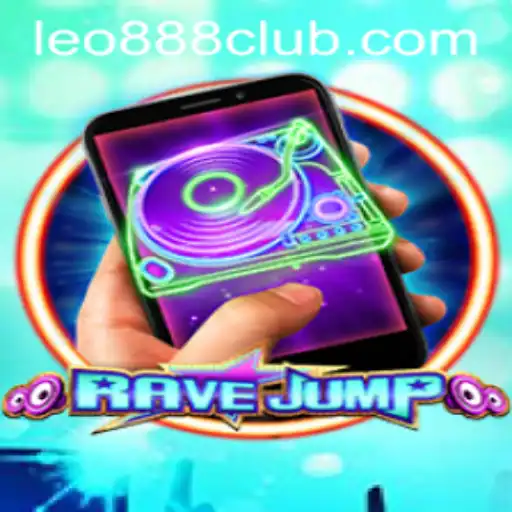 RaveJumpmobile: The Exciting World of LEO888 Casino's Latest Game